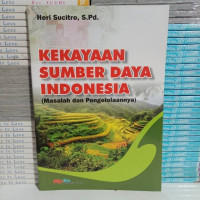 Image of Kekayaan sumber daya indonesia : masalah dan pengelolaannya