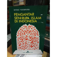 Image of Pengantar seni rupa islam di indonesia