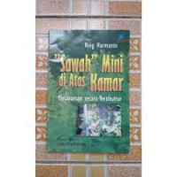 Image of Sawah mini di atas kamar : penanaman secara vertikultur